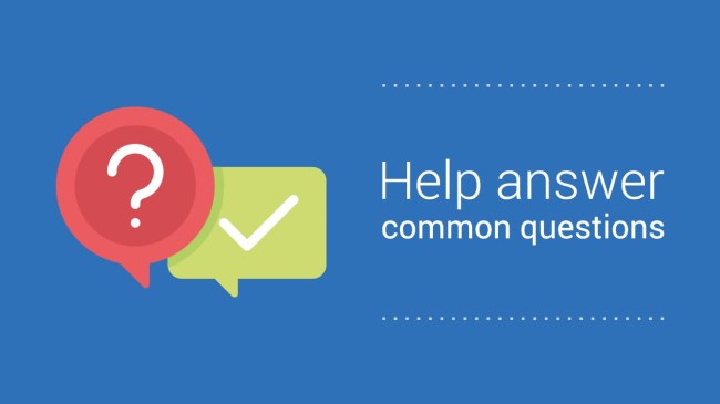 Help answer common questions